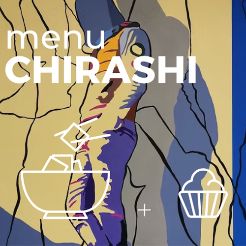 Chirashi + Dessert
